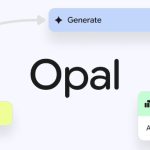 Google’s Opal Builds AI Apps with Just Prompts