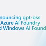 OpenAI’s New Open Models Are Available on Azure AI Foundry