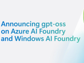 Microsoft Launches OpenAI's gpt-oss Models on Azure and Windows AI Foundry.