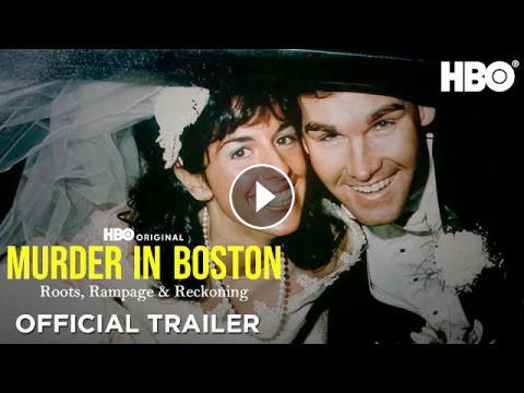Murder In Boston  Roots, Rampage  Reckoning  Official Trailer  HBO